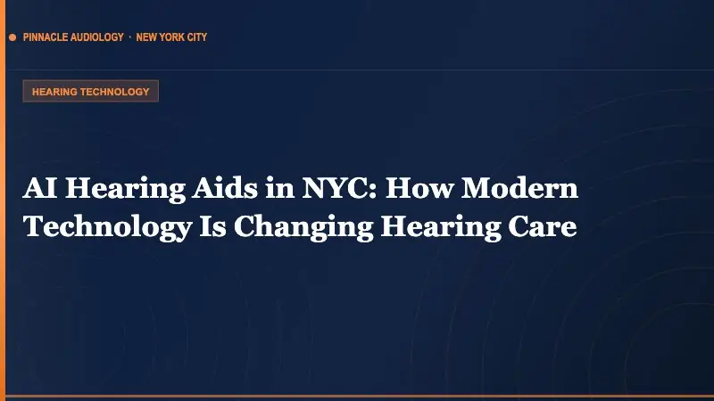 AI-powered hearing aid technology available in Manhattan