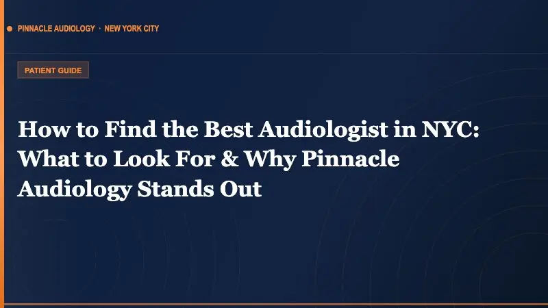 Choosing the best audiologist in NYC guide