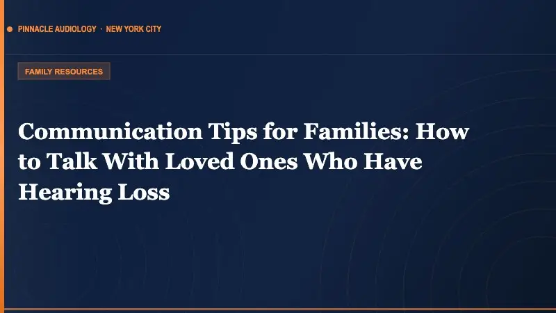Family communication tips for hearing loss patients